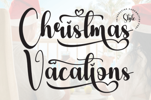 Christmas Vacations: A Friendly Script Font for Editorial Design