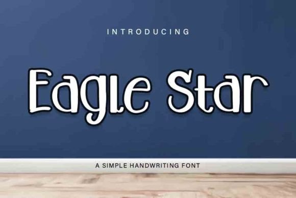 Eagle Star: The Friendly Font for Campaigns That Need a Fun Touch