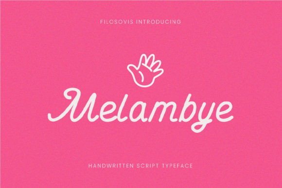 Melambye: An Expressive Script Font for Real Projects