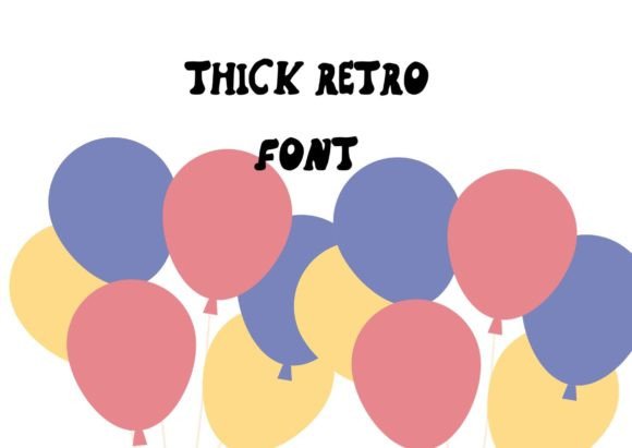 Thick Retro: The Practical Font Choice for Small Business Branding